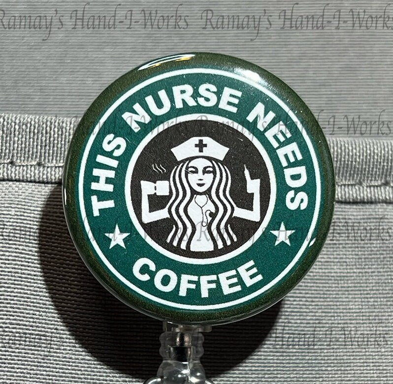 This Nurse Needs Coffee Badge Reel & Lanyard Badge Holder